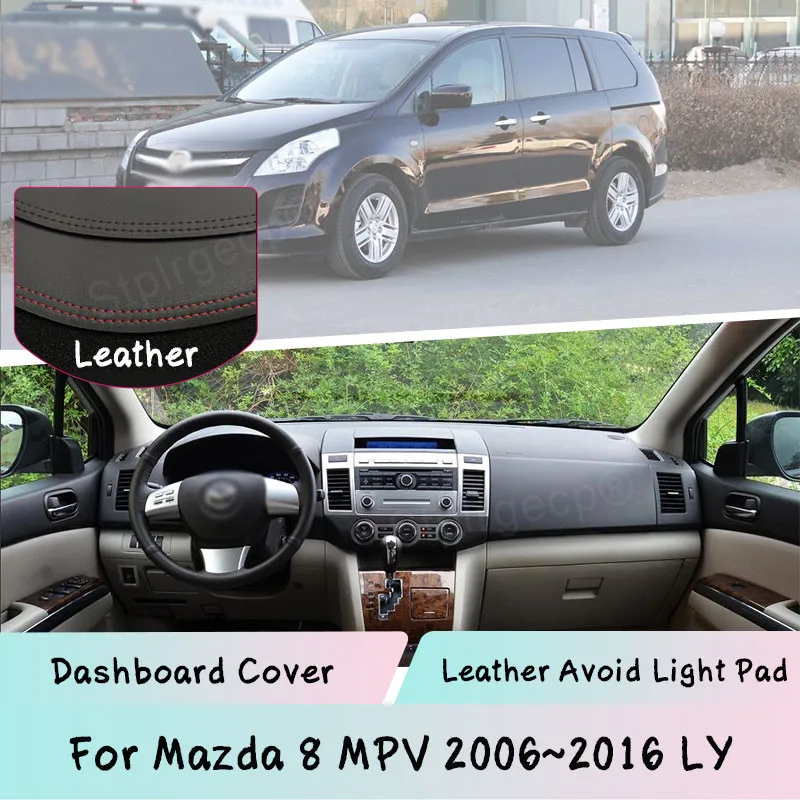 Už Mazda 8 MPV 2006~2016 LY Odos prietaisų Skydelio Dangtelis Matinis Šviesos nepraleidžiantis padėklas skėtį nuo saulės Dashmat Apsaugoti skydelis automobilių Reikmenys Kilimas