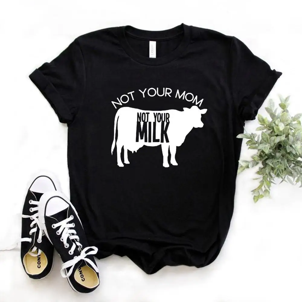 Moterų Marškinėliai Ne Jūsų Mama Neturi Savo Pieno Karvė Spausdinti Marškinėlius Moterims trumpomis Rankovėmis O Kaklo Prarasti T-shirt Ladies Priežastinis Tee Marškinėliai